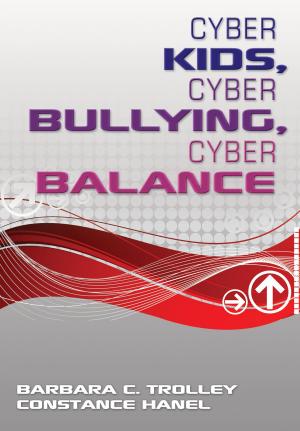 Cover of the book Cyber Kids, Cyber Bullying, Cyber Balance by Hannah R. Gerber, Sandra Schamroth Abrams, Jen Scott Curwood, Alecia Marie Magnifico