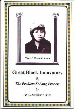 Cover of the book Great Black Innovators & the Problem Solving Process by OLAN TOMEL