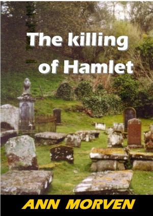 Cover of the book The Killing of Hamlet by Bryce McBryce