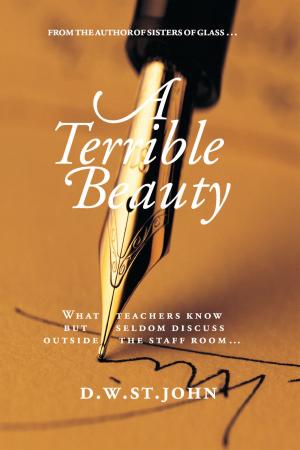Cover of the book A Terrible Beauty: A Romance by Robert Gates, Sr.