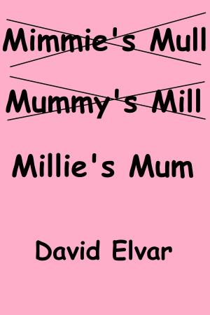Cover of the book Millie's Mum by David Elvar