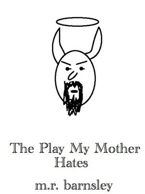 bigCover of the book The Play My Mother Hates by 