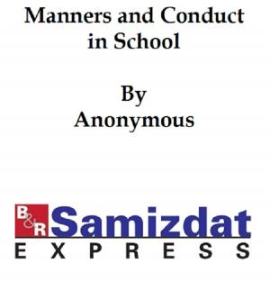 Cover of the book Manners and Conduct, in School and Out (1921), by deans of girls in Chicago high schools by Jacob Abbott