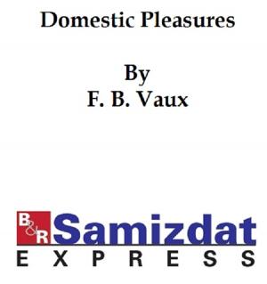 Cover of the book Domestic Pleasures or the Happy Fire-Side (c. 1900) by Saint Augustine