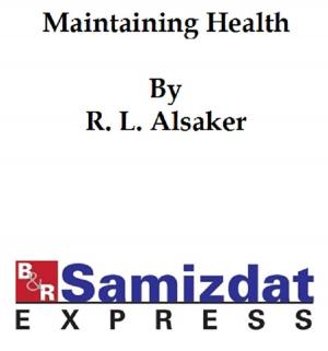 Cover of the book Maintaining Health, (formerly Health and Efficiency) by Captain Mayne Reid