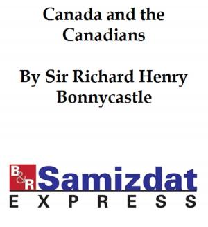 Cover of the book Canada and the Canadians, volume 2 by Richards, Laura
