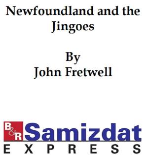 Book cover of Newfoundland and the Jingoes: an Appeal to England's Honor