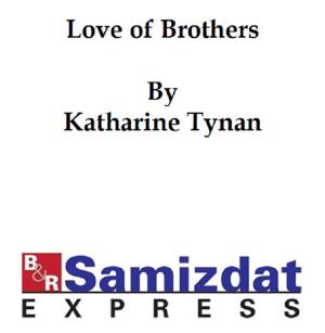 Cover of the book Love of Brothers by Peter David