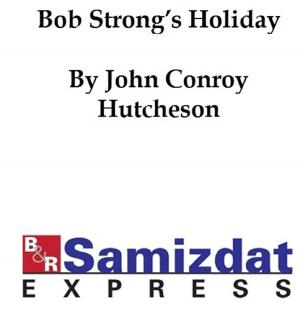 Cover of the book Bob Strong's Holiday or Adrift in the Channel by Robert Louis Stevenson