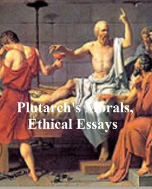 Book cover of Plutarch's Morals, Ethical Essays