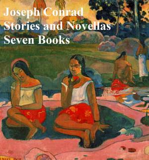Cover of the book Joseph Conrad: stories and novellas by Joseph Altsheler
