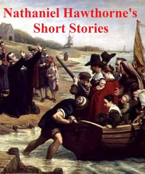Cover of the book Nathaniel Hawthorne: Eight Books of Short Stories by Honore de Balzac