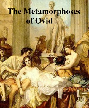 Book cover of The Metamorphoses of Ovid, literally translated