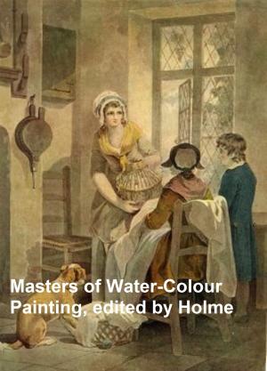 Cover of Masters of Water-Colour Painting (Illustrated)