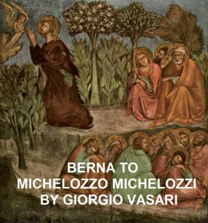 Book cover of Berna to Michelozzo Michelozzi
