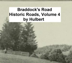 Cover of the book Braddock's Road and Three Relative Papers by Frederick Jackson Turner