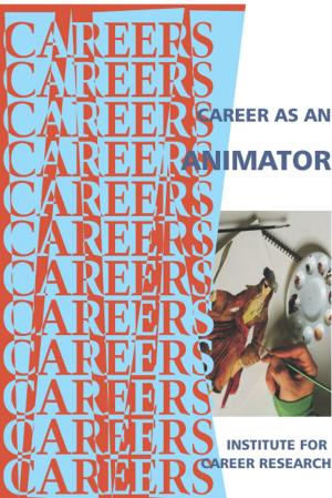 Cover of the book Career as an Animator by Institute For Career Research