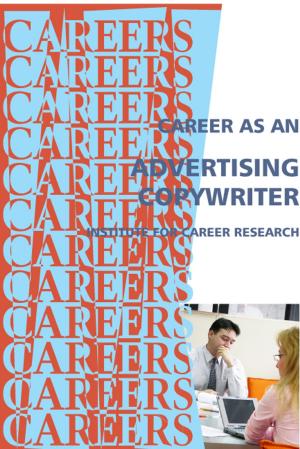 Cover of the book Career as an Advertising Copywriter by Institute For Career Research