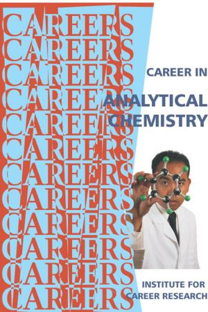 Cover of the book Career in Analytical Chemistry by Institute For Career Research
