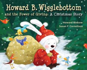 Book cover of Howard B. Wigglebottom and the Power of Giiving