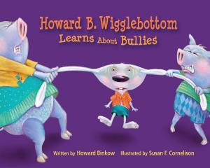 Cover of the book HowardB. Wigglebottom Learns About Bullies by Dr. M.F. Patel
