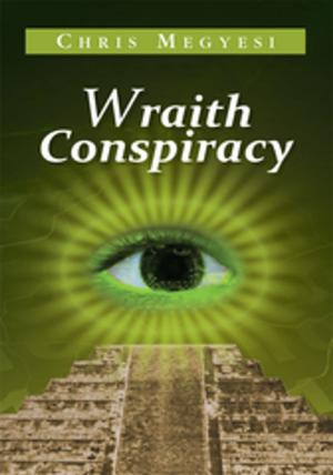 Cover of the book Wraith Conspiracy by Eugene Weisberger, Lila Weisberger