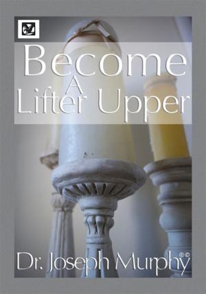 Book cover of Become a Lifter-Upper