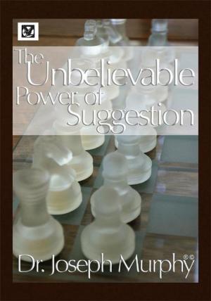 Book cover of The Unbelievable Power of Suggestion