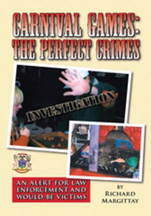 Cover of the book Carnival Games: the Perfect Crimes by Krissy Jankowski