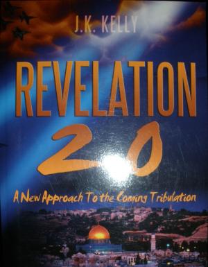 Cover of Revelation 2.0 A New Approach to the Coming Tribulation