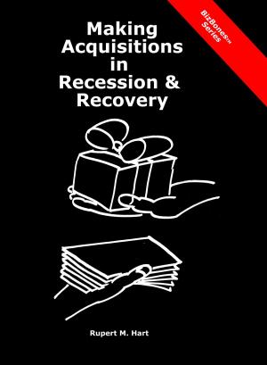 Cover of the book Making Acquisitions in Recession & Recovery: Critical Insights from Previous Recessions by Rosalyn Cronin