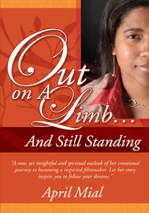 Cover of the book Out on a Limb...And Still Standing by Shirley Howell