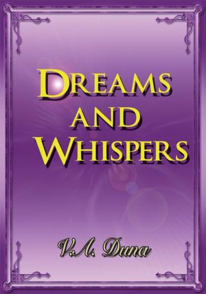 Cover of the book Dreams and Whispers by George Monroe