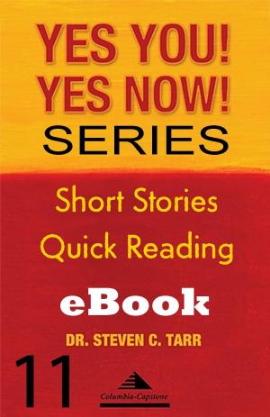 Cover of the book Yes You! Yes Now! Series #11 Leading Yourself: Being Accountable for Doing Your Job by Laurie S. Sutton