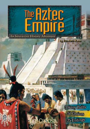 Book cover of You Choose: Historical Eras: The Aztec Empire