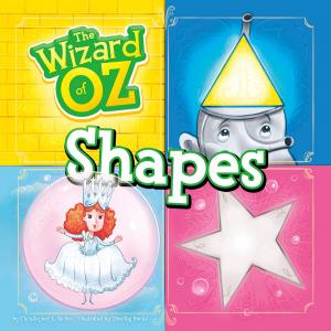 Cover of the book The Wizard of Oz Shapes by Olivia Snowe