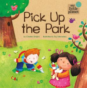 Book cover of My Little Planet: Pick Up the Park