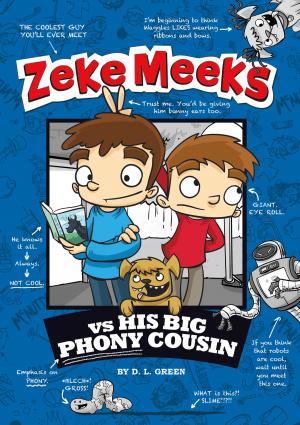 Book cover of Zeke Meeks vs His Big Phony Cousin