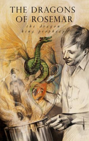 Cover of the book The Dragons of Rosemar by Dick Sutphen