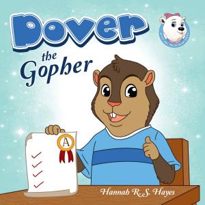 Cover of the book Dover the Gopher by Evan Braun, Clint Byars
