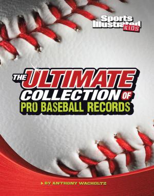 Cover of the book The Ultimate Collection of Pro Baseball Records by Steve Brezenoff