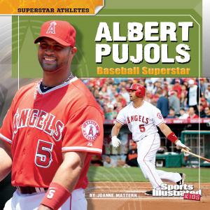 Cover of the book Albert Pujols by Jason Gilmore (Co-Writer), Paul Peterson (Co-Writer), John Porcellino (Illustrator), Pop Sandbox (Publisher)