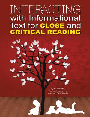 Book cover of Interacting with Informational Text for Close and Critical Reading