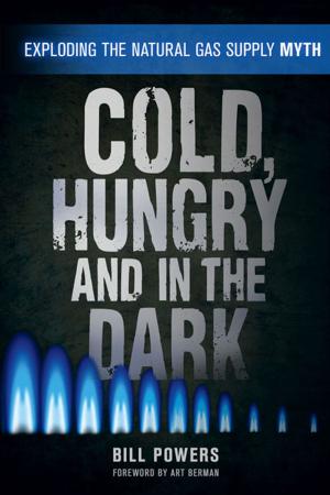 Cover of the book Cold, Hungry and in the Dark by Rob Greenfield