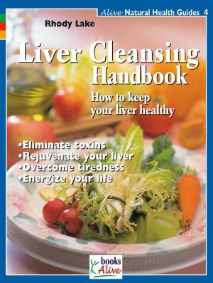 Cover of the book Liver Cleansing Handbook by Jones, Ellen Jaffe, Bennett, Beverly Lynn