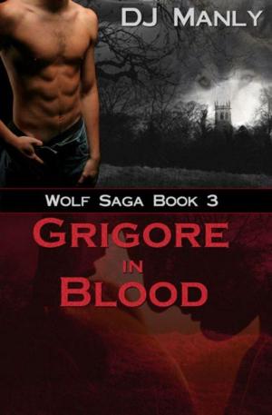 Cover of the book Grigore In Blood by Lucas Loveless