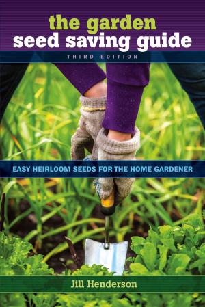 Cover of the book The Garden Seed Saving Guide by Barnard, Neal D., Reilly, Jennifer K., Levin, Susan