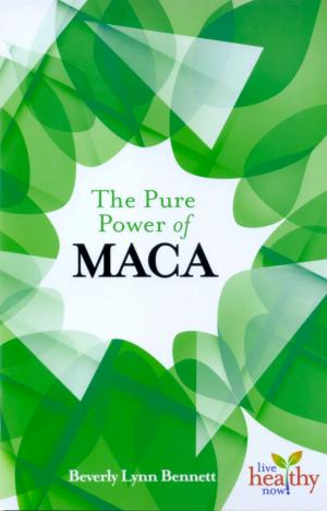 Cover of the book The Pure Power of Maca by Vic Glover
