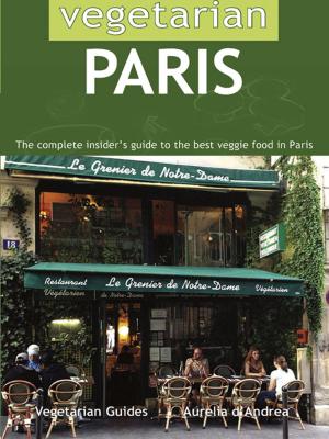 Cover of the book Vegetarian Paris by Brian David Bruns