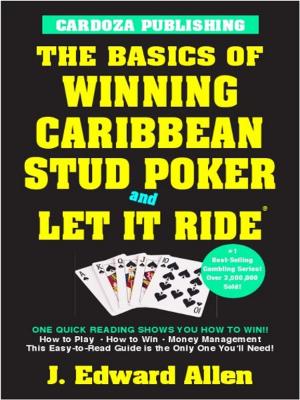 Cover of the book Basics of Winning Caribbean Stud/Let it Ride by Mike Caro